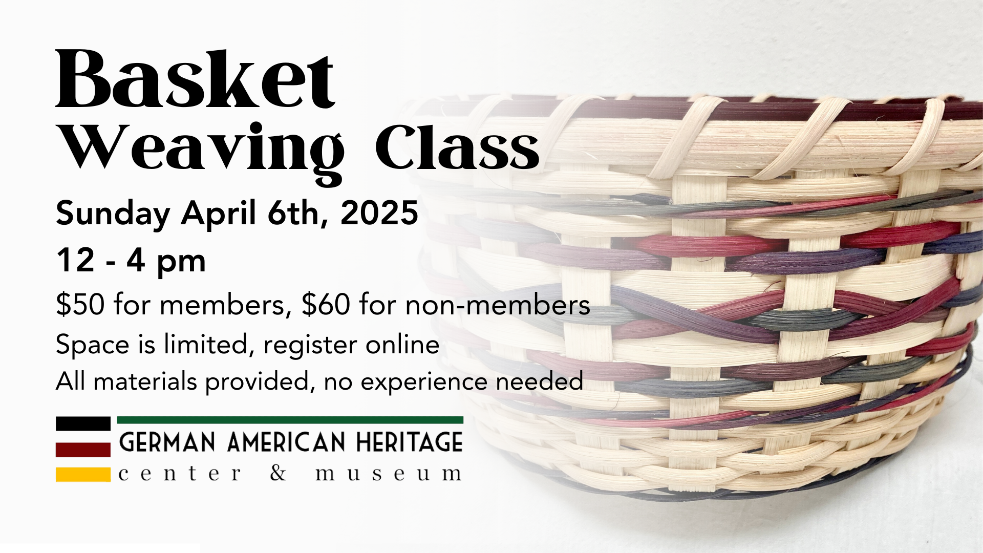 Basket Weaving Class - German American Heritage Center